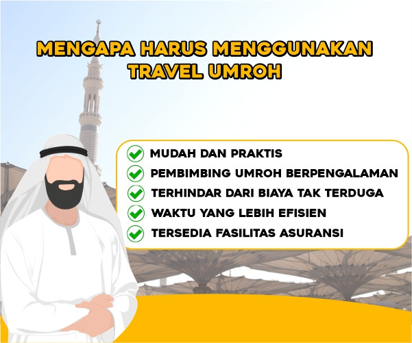 Mengapa harus Menggunakan Travel Umroh
